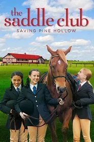Saddle Club: Saving Pine Hollow movie poster