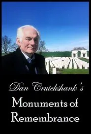 Dan Cruickshank's Monuments of Remembrance movie poster