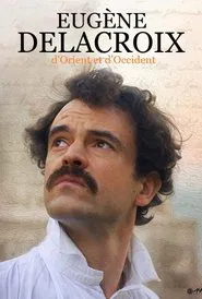 Poster do filme Delacroix, d'orient et d'occident