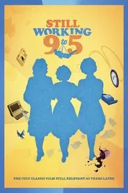 Still Working 9 to 5 movie poster