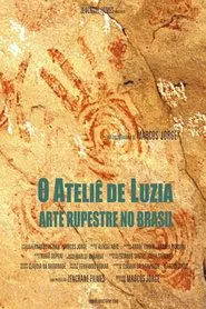 Poster do filme O Ateliê de Luzia - Arte Rupestre no Brasil