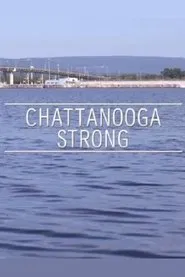 Chattanooga Strong movie poster