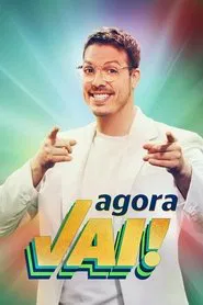 Poster do filme Agora Vai!