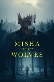 Misha and the Wolves movie poster