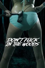 Don't Fuck in the Woods movie poster