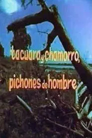 Poster do filme Tacuara y Chamorro, pichones de hombres