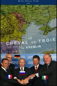 Le cheval de Troie du Kremlin movie poster