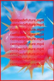 centipedefuture.mp4 movie poster