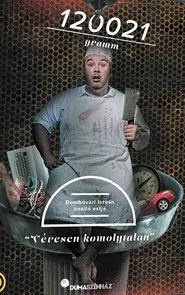 Poster do filme 120021 gramm - Dombóvári István önálló estje