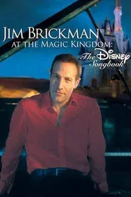 Jim Brickman at the Magic Kingdom: The Disney Songbook movie poster