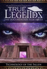 True Legends – Episode 1: Technology of the Fallen movie poster