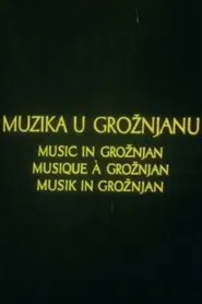 Music in Grožnjan movie poster