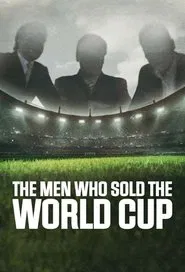 The Men Who Sold The World Cup tv show poster