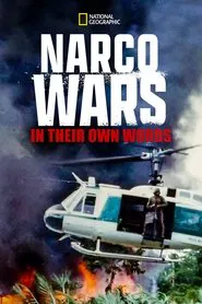 Narco Wars: In Their Own Words movie poster