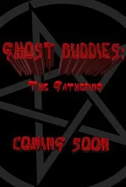 Poster do filme Ghost Buddies: The Gathering