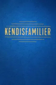 Kendisfamilier tv show poster