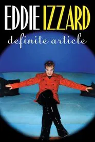 Eddie Izzard: Definite Article movie poster