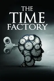 The Time Factory movie poster