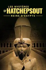 Les Mystères du Temple d'Hatchepsout, Reine d'Egypte movie poster