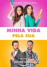 Poster do filme Minha Vida Pela Sua