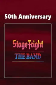 Poster do filme The Band: Stage Fright (50th Anniversery Ed.)