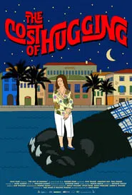 Poster do filme The Cost of Hugging