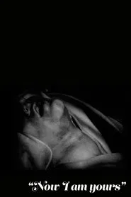 Poster do filme "Now I Am Yours"