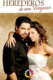 Herederos de una venganza tv show poster