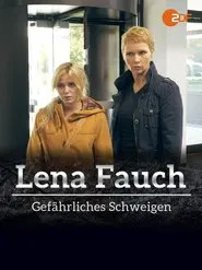 Lena Fauch - Gefährliches Schweigen movie poster