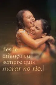 desde criança eu sempre quis morar no rio movie poster