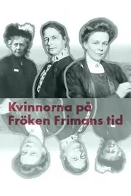 Kvinnorna på fröken Frimans tid movie poster