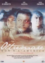 Oltremare - Non è l'America movie poster