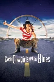 Even Cowgirls Get the Blues movie poster