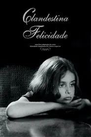 Clandestina Felicidade movie poster