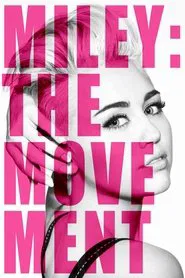 Miley: The Movement movie poster