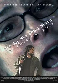 The Boy Who Cried Bitch: The Adolescent Years movie poster