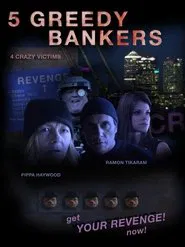 5 Greedy Bankers movie poster