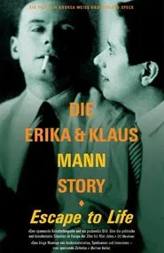 Poster do filme Escape to Life: The Erika and Klaus Mann Story