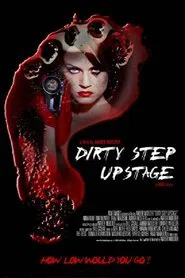 Dirty Step Upstage movie poster