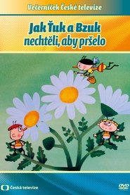 Jak Ťuk a Bzuk nechtěli, aby pršelo tv show poster