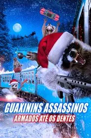 Poster do filme Guaxinins Assassinos: Armados Até os Dentes