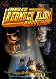 Inbred Redneck Alien Abduction movie poster