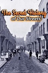 The Secret History of Our Streets tv show poster