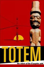 Totem: The Return of the G'psgolox Pole movie poster