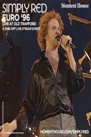 Simply Red: Live at Old Trafford - Theatre of Dream movie poster