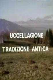 Poster do filme Uccellagione tradizione antica