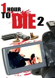 1 Hour to Die 2 movie poster