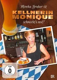 Monika Gruber ist Kellnerin Monique - Schmeckt's ned? movie poster