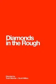 Poster do filme Diamonds in the Rough