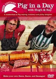River Cottage - Pig in a Day movie poster